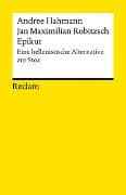 Epikur. Griechische Philosophie im Zeitalter der Stoa