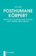Posthumane Körper?