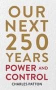 Our Next 250 Years