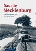 Das alte Mecklenburg in Photographien von Karl Eschenburg