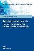 Rechtsextremismus als Herausforderung für Polizei und Gesellschaft