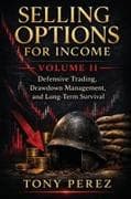 Selling Options for Income - Volume 2