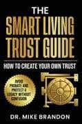 The Smart Living Trust Guide