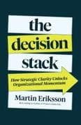 The Decision Stack