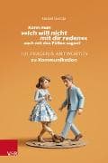 Kann man »Ich will nicht mit dir reden« auch mit den Füßen sagen?