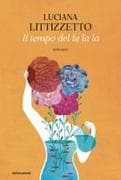 Il tempo del la la la