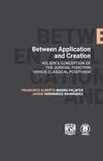 Between Application and Creation. Kelsen's conception of the judicial function versus classical positivism