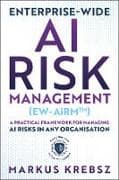 Enterprise-wide AI Risk Management (EW-AiRM)