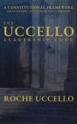 THE UCCELLO LEADERSHIP CODE