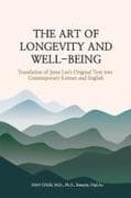 THE ART OF LONGEVITY AND WELL-BEING