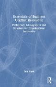 Essentials of Business Conflict Resolution