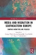 Media and Migration in Southeastern Europe