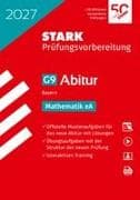 STARK Mathematik eA - Abitur 2027 Bayern - Prüfungsvorbereitung