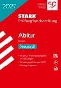 STARK Deutsch LK - Abitur 2027 Hessen - Prüfungsvorbereitung