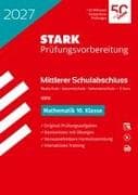STARK Mathematik - Mittlerer Schulabschluss (MSA) 2027 NRW Realschule/ Gesamtschule EK/Sekundarschule - Prüfungsvorbereitung