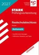 STARK Lösungen zu Mathematik - Realschulabschluss 2027 Hessen - Prüfungsvorbereitung