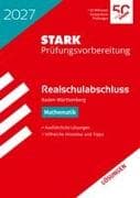STARK Lösungen zu Mathematik - Realschulabschluss 2027 BW - Prüfungsvorbereitung inkl. Basistraining
