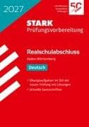 STARK Deutsch - Realschulabschluss 2027 BW - Prüfungsvorbereitung