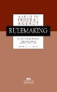 A Guide to Federal Agency Rulemaking