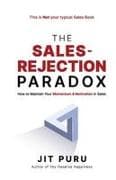 The Sales-Rejection Paradox