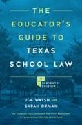 The Educator's Guide to Texas School Law