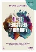 AI, The Rediscovery of Humanity