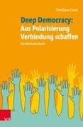 Deep Democracy: Aus Polarisierung Verbindung schaffen