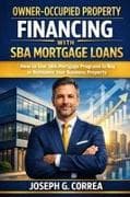 Owner-Occupied Property Financing with SBA Mortgage Loans