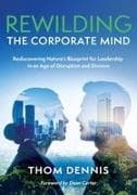 Rewilding the Corporate Mind