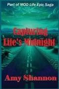 Capturing Life's Midnight