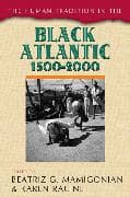 The Human Tradition in the Black Atlantic, 1500–2000