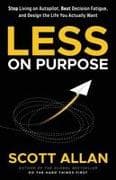 Less on Purpose