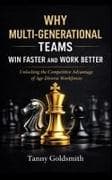 Why Multi-Generational Teams in Companies Win Faster and Work Better