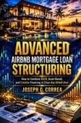 Advanced Airbnb Mortgage Loan Structuring