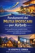 Fondamenti dei Mutui Ipotecari per Airbnb