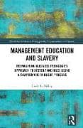 Management Education and Slavery