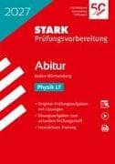STARK Physik LF - Abitur 2027 BW - Prüfungsvorbereitung