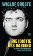 Die Idiotie des Daseins