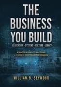 The Business You Build
