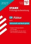 STARK Wirtschaft/Recht gA/eA - Abitur 2027 Bayern - Prüfungsvorbereitung