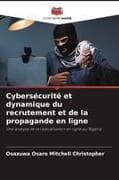 Cybersécurité et dynamique du recrutement et de la propagande en ligne
