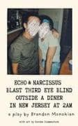 Echo and Narcissus Blast Third Eye Blind Outside A Diner in New Jersey at 2AM