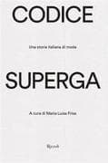 Codice Superga. Una storia italiana di moda