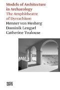 Models of Architecture in Archaeology