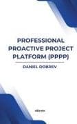 Professional Proactive Project Platform (PPPP)