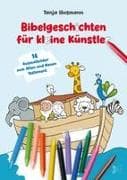 Bibelgeschichten für kleine Künstler