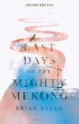 Last Days of the Mighty Mekong, Second Edition?