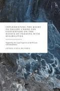Implementing the Right to Decide Under the Convention on the Rights of Persons with Disabilities