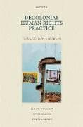Decolonial Human Rights Practice