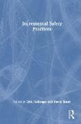 Incremental Safety Practices